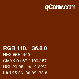 Color code: RGB 110.1 36.8 0 | qconv.com