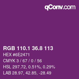 カラーコード: RGB 110.1 36.8 113 | qconv.com