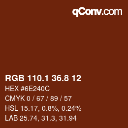 カラーコード: RGB 110.1 36.8 12 | qconv.com