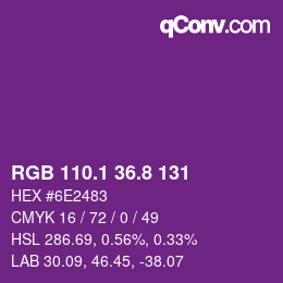 カラーコード: RGB 110.1 36.8 131 | qconv.com