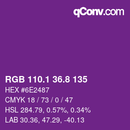 カラーコード: RGB 110.1 36.8 135 | qconv.com