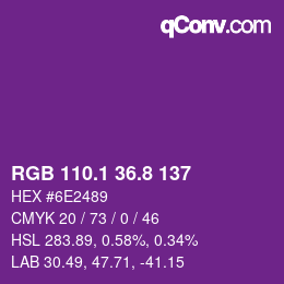カラーコード: RGB 110.1 36.8 137 | qconv.com