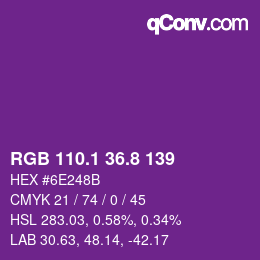 カラーコード: RGB 110.1 36.8 139 | qconv.com