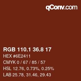 カラーコード: RGB 110.1 36.8 17 | qconv.com