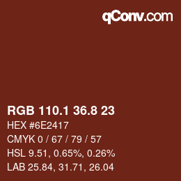 カラーコード: RGB 110.1 36.8 23 | qconv.com