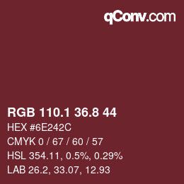 カラーコード: RGB 110.1 36.8 44 | qconv.com