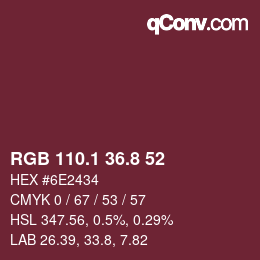 カラーコード: RGB 110.1 36.8 52 | qconv.com