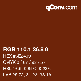 Color code: RGB 110.1 36.8 9 | qconv.com