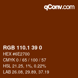 カラーコード: RGB 110.1 39 0 | qconv.com