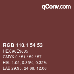 カラーコード: RGB 110.1 54 53 | qconv.com