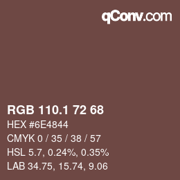 カラーコード: RGB 110.1 72 68 | qconv.com