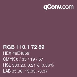 カラーコード: RGB 110.1 72 89 | qconv.com