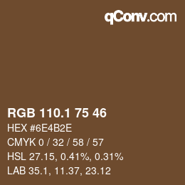 カラーコード: RGB 110.1 75 46 | qconv.com