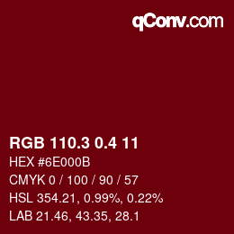 カラーコード: RGB 110.3 0.4 11 | qconv.com