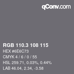 カラーコード: RGB 110.3 108 115 | qconv.com