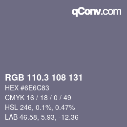 カラーコード: RGB 110.3 108 131 | qconv.com