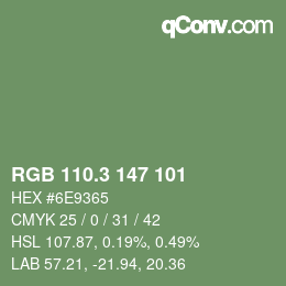 カラーコード: RGB 110.3 147 101 | qconv.com