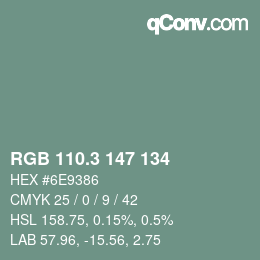カラーコード: RGB 110.3 147 134 | qconv.com