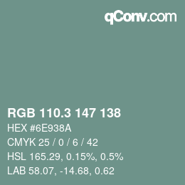カラーコード: RGB 110.3 147 138 | qconv.com