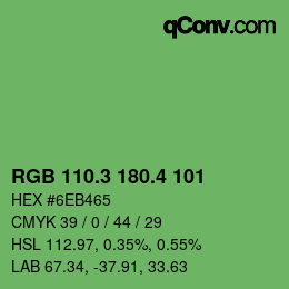 カラーコード: RGB 110.3 180.4 101 | qconv.com