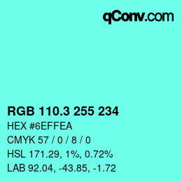 カラーコード: RGB 110.3 255 234 | qconv.com