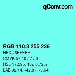 カラーコード: RGB 110.3 255 238 | qconv.com