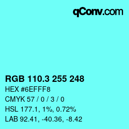 カラーコード: RGB 110.3 255 248 | qconv.com