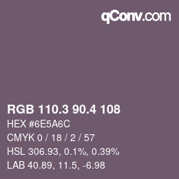 カラーコード: RGB 110.3 90.4 108 | qconv.com
