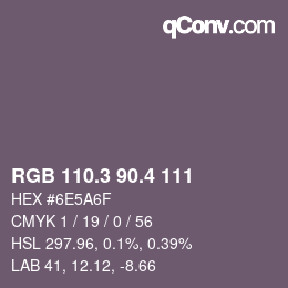 カラーコード: RGB 110.3 90.4 111 | qconv.com