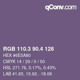 カラーコード: RGB 110.3 90.4 128 | qconv.com