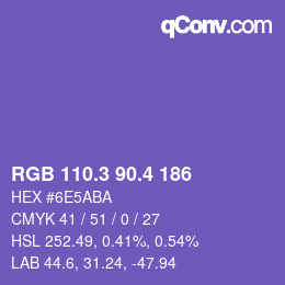 カラーコード: RGB 110.3 90.4 186 | qconv.com