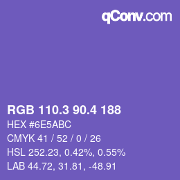 カラーコード: RGB 110.3 90.4 188 | qconv.com