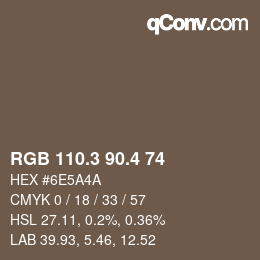 カラーコード: RGB 110.3 90.4 74 | qconv.com