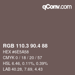 カラーコード: RGB 110.3 90.4 88 | qconv.com