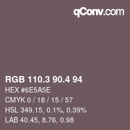 カラーコード: RGB 110.3 90.4 94 | qconv.com