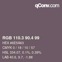 カラーコード: RGB 110.3 90.4 99 | qconv.com