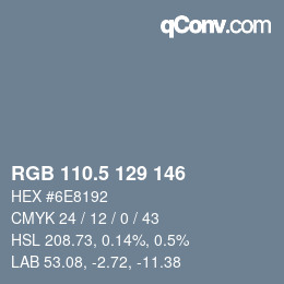 Color code: RGB 110.5 129 146 | qconv.com