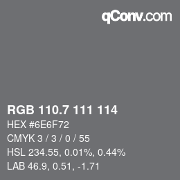 カラーコード: RGB 110.7 111 114 | qconv.com