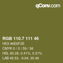 カラーコード: RGB 110.7 111 46 | qconv.com