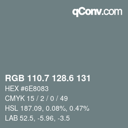 カラーコード: RGB 110.7 128.6 131 | qconv.com