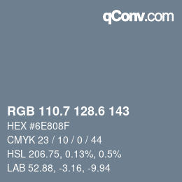 カラーコード: RGB 110.7 128.6 143 | qconv.com