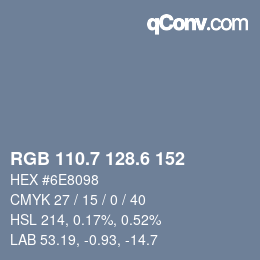 カラーコード: RGB 110.7 128.6 152 | qconv.com