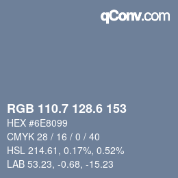 カラーコード: RGB 110.7 128.6 153 | qconv.com