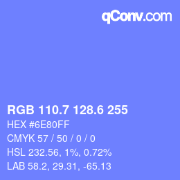 カラーコード: RGB 110.7 128.6 255 | qconv.com