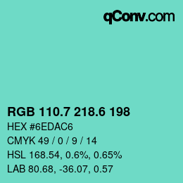 カラーコード: RGB 110.7 218.6 198 | qconv.com