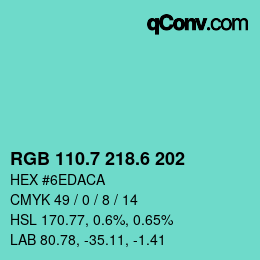 カラーコード: RGB 110.7 218.6 202 | qconv.com
