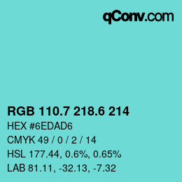 カラーコード: RGB 110.7 218.6 214 | qconv.com