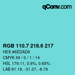 カラーコード: RGB 110.7 218.6 217 | qconv.com
