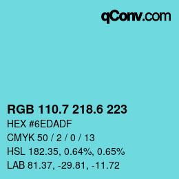 カラーコード: RGB 110.7 218.6 223 | qconv.com