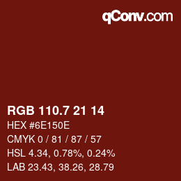 カラーコード: RGB 110.7 21 14 | qconv.com